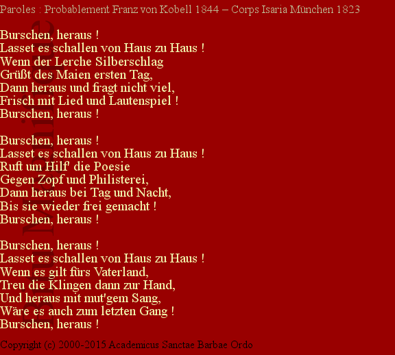 Burschen heraus !