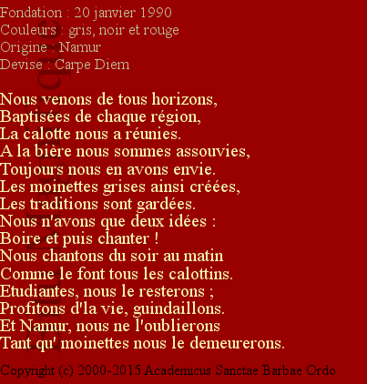 Carpe Diem, Grisae Monettae Ordo (Moinettes Grises)
